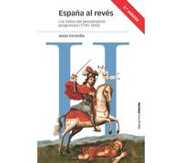 España al revés: Los mitos del pensamiento progresista (1790-1840): 123 (Estudios)
