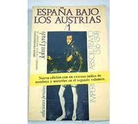 España bajo los austrias. t.1 : imperio y absolutismo