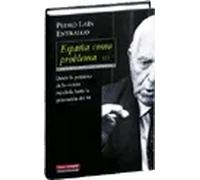 España como problema (I). | Pedro Laín Entralgo