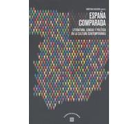 España comparada: Literatura, lengua y política en la cultura contemporánea (CONSTELACIONES)