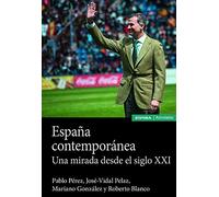 España contemporánea: Una mirada desde el siglo XXI (Astrolabio Historia)