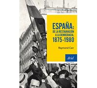 España: de la Restauración a la democracia, 1875-1980 (Ariel Historia)