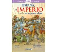 España El Imperio Donde No Se Ponía El Sol