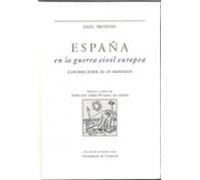 España En La Guerra Civil Europea: Contribuciones De Un Hispanista