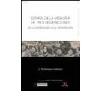 España En La Memoria De Tres Generaciones