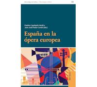 España en la ópera europea: 2 (Musicology and Culture / Musicología Y Cultura)