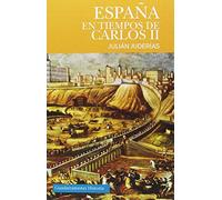 ESPAÑA EN TIEMPOS DE CARLOS II (HISTORIA)