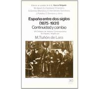 España entre dos siglos (1875-1931): Continuidad y cambio (Historia)