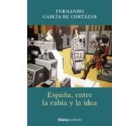 España Entre La Rabia Y La Idea