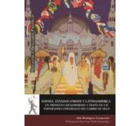 España Estados Unidos Y Latinoamerica. Un Triángulo (des)amoroso A Tra