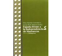 ESPAÑA FRENTE A LA INDEPENDENCIA DE MARRUECO (ALBORÁN)