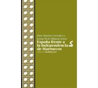 España Frente A La Independencia De Marruecos