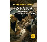 España: HISTORIA DE TODOS NOSOTROS DESDE EL NEOLÍTICO HASTA EL CORON (ENSAYO)