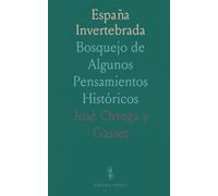 España Invertebrada: Bosquejo de Algunos Pensamientos Históricos