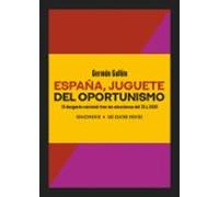 España, juguete del oportunismo: El desgaste nacional tras las elecciones del 23J, 2023: 239 (Los Cuatro Vientos)