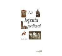 España Medieval: Sociedades Estados Culturas (3ª Ed.)