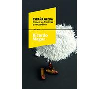 España negra: Crimen sin fronteras y narcotráfico: 2 (LÍNEA NEGRA)