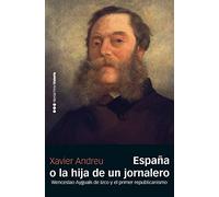 España o la hija de un jornalero: Wenceslao Ayguals de Izco y el primer republicanismo (Memorias y biografías)