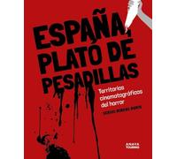 España, plató de pesadillas (Guías Singulares)
