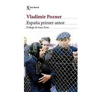 España primer amor: Prólogo de Isaac Rosa (Biblioteca Formentor)
