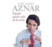 España puede salir de la crisis (Planeta)