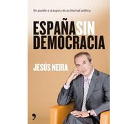 España sin democracia: Un Pueblo a la Espera de Su Libertad Politica (MR Actualidad)