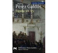 España Sin Rey (episodios Nacionales 41 / Serie Final)