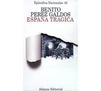 España trágica (Benito Pérez Galdós - Episodios Nacionales (En) - Serie Final)