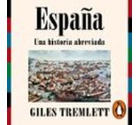 España. Una Historia Abreviada (audiolibro)