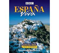 ESPANA VIVA ACTIVITY BOOK NEW EDITION: Spanish for Beginners (España Viva)
