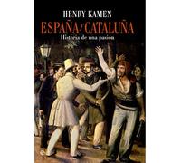 España Y Cataluña (Historia divulgativa)