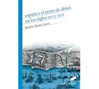 España y el norte de África en los siglos XVI y XVII: 12 (Historia)
