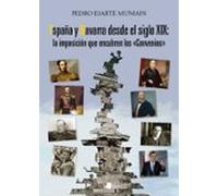 españa y navarra desde el siglo xix: la imposicion que encubre lo s co
