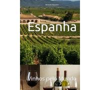 Espanha: Vinhos pelo Mundo (Wines of the World: Spain)