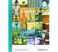 Espanol Actual 1. Übungsbuch: Spanisch für Anfänger