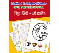 Español - Alemán : Escritura & Colorear Alfabeto Libros Educación Infantiles: Spanish German Practicar alfabeto ABC letras con dibujos animados ... 3 (Libros infantiles abecedario Espanol)