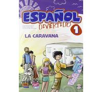 Español divertido 1. La caravana + CD (Cuadernos de vacaciones)
