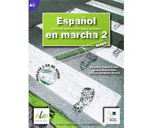 Español en marcha 2 ejercicios + CD: Cuaderno de ejercicios, Curso de espanol como lengua extranjera: Vol. 2