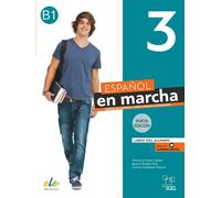 Español en marcha 3 Nueva edición. Libro del alumno. Nivel B1 | Francisca Castro Viudez, Ignacio Rodero Díez, Carmen Sardinero Francos