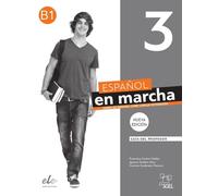 Español en marcha 3 profesor 3ED: Guia del profesor 3 (B1) - (
