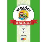 Español entre amigos - Curso 1 - Nivel A1 (Español para Niños)