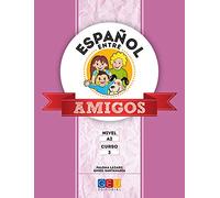 Español entre amigos - Curso 3 - Nivel A2 (Español para Niños)