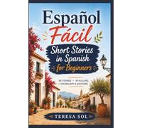 Español Fácil: Short Stories in Spanish for Beginners