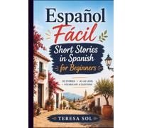Español Fácil: Short Stories in Spanish for Beginners