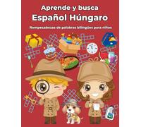 Español Húngaro Rompecabezas de palabras bilingües para niños: Aprende y busca