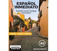 Español inmediato: ESPAÑOL COMO LENGUA EXTRANJERA, A2, vivienda, trabajo, compras: ELE vivienda, trabajo, compras