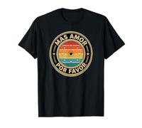 Español Inspirador Más Amores por Favor Mas Amor por Favor Camiseta