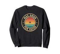Español Inspirador Más Amores por Favor Mas Amor por Favor Sudadera