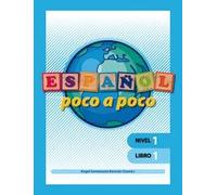 Español Poco a poco Nivel 1 Libro 1 |Educación Primaria| Editorial Geu (Español como Lengua Extranjera)