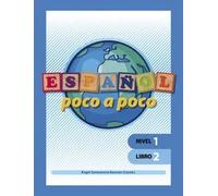 Español Poco a poco Nivel 1 Libro 2 |Educación Primaria| Editorial Geu (Español como Lengua Extranjera)